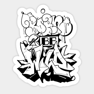 Born To Be Wild Sticker